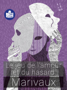 Le jeu de l&rsquo;amour et du hasard
